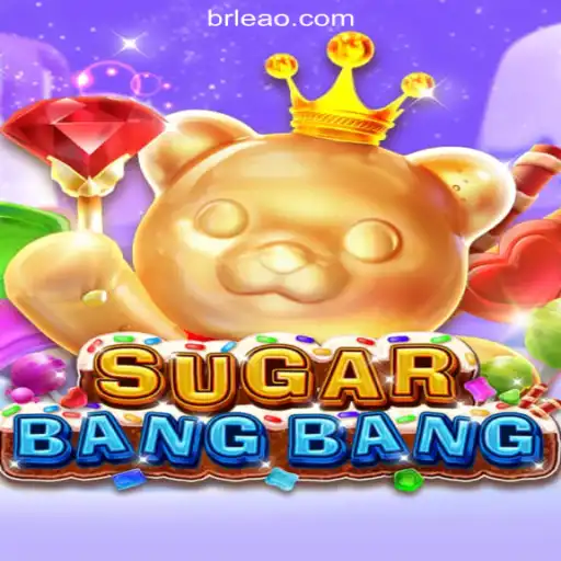 Exploring the Exciting World of SUGARBANGBANG at Leao.bet - Melhor Cassino Online Brasil